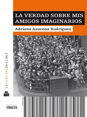 cover image of La verdad sobre mis amigos imaginarios